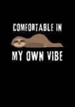 Comfortable in my own vibe T-shirt