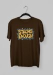 Kalavesh Strong Enough Gym T-Shirt – Power Motivation Cotton Tee