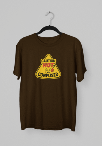 Kalavesh Caution Hot? Confused Funny & Flirty T-Shirt – Playful & Bold Cotton Tee