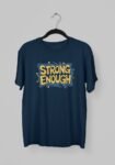 Kalavesh Strong Enough Gym T-Shirt – Power Motivation Cotton Tee