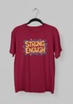 Kalavesh Strong Enough Gym T-Shirt – Power Motivation Cotton Tee