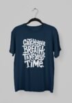 Kalavesh Catch Your Breath Take Your Time Motivational T-Shirt – Relax & Inspirational Cotton Tee