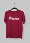 Kalavesh I’m a Gymocholic T-Shirt – Fun & Motivational Workout Cotton Tee