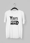 Kalavesh Your Only Limit Is Your Mind Motivational T-Shirt – Bold & Inspiring Cotton Tee
