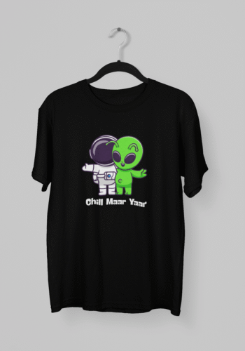 Kalavesh Chill Maar Yaar Alien T-Shirt – Funky Hindi Slogan Tee