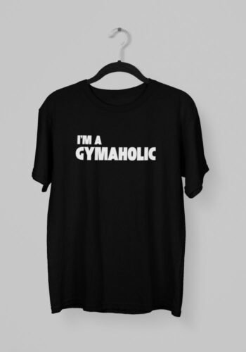 Kalavesh I’m a Gymocholic T-Shirt – Fun & Motivational Workout Cotton Tee