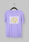 Kalavesh Never Give Up Motivational T-Shirt – Bold & Empowering Cotton Tee