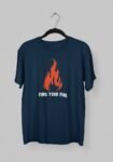 Kalavesh Find Your Fire Motivational T-Shirt – Bold & Inspirational Cotton Tee