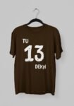 Kalavesh TU 13 Dekh Graphic T-Shirt – Bold & Street Style Cotton Tee