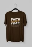 Kalavesh Faith Over Fear Motivational T-Shirt – Bold & Inspirational Cotton Tee