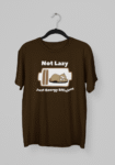 Kalavesh Not Lazy Just Energy Efficient Funny & Flirty T-Shirt – Witty & Comfortable Cotton Tee