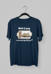 Kalavesh Not Lazy Just Energy Efficient Funny & Flirty T-Shirt – Witty & Comfortable Cotton Tee
